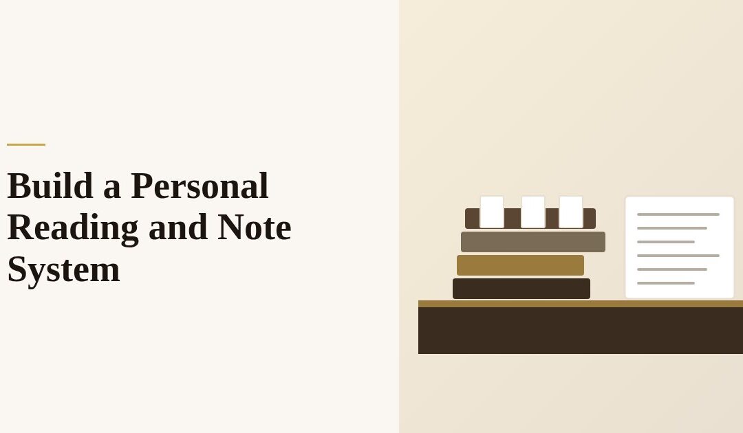 How to Build a Personal Reading and Note System