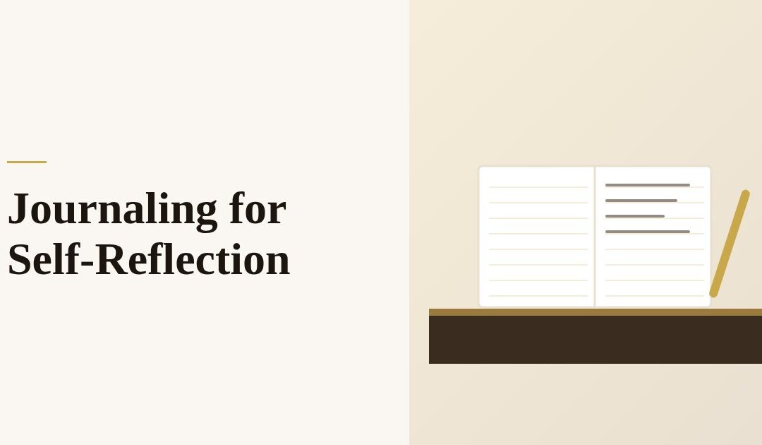 Journaling for Self-Reflection: Prompts That Produce Insight